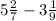5 \frac{2}{7} - 3 \frac{1}{9} 