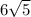 6 \sqrt{5} 