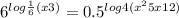 6 {}^{ log \frac{1}{6}( x + 3 )} = 0.5 {}^{ log4( {x}^{2} + 5x + 12)} 