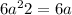 6a^{2} +2=6a