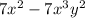 7 {x }^{2} - 7 {x}^{3} {y}^{2} 