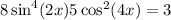 8 \sin^{4} (2x) + 5 \cos^{2} (4x) = 3 