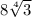 8 \sqrt[4]{3} 