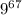 9^{67}