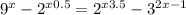 9^{x} - { 2 }^{x + 0.5} = {2}^{x + 3.5} - {3}^{2x - 1} 