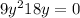 9y^2 + 18y = 0