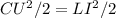 CU^2/2=LI^2/2