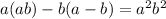 a(a + b) - b(a - b) = a^{2} + b^{2} 