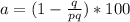 a=(1-\frac{q}{p+q})*100