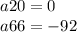 a20 = 0 \\ a66 = - 92