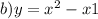 b)y = x {}^{2} - x + 1