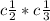 c\frac{1}{2} *c\frac{1}{3}