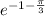 e^{-1-\frac{\pi }{3} }