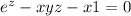 e^{z} -xyz-x+1=0 ; m_{0} (2; 1; 0)