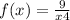 f(x)=\frac{9}{x+4}