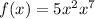 f(x)=5x^2+x^7