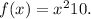 f(x)=x^2+10.