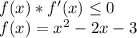 f(x) * f'(x)\leq 0\\f(x)=x^2-2x-3