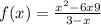 f(x) = \frac{ {x}^{2} - 6x + 9 }{3 - x} 