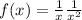 f(x) = \frac{1}{x} + \frac{1}{x^{2} } 