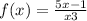 f(x) = \frac{5x - 1}{ x + 3} 