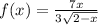 f(x) = \frac{7 + x}{3 + \sqrt{2 - x} } 