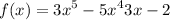 f(x) = {3x}^{5} - {5x}^{4} + 3x - 2