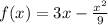 f(x) = 3x - \frac{ {x}^{2} }{9} 