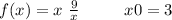 f(x) = x \ + \frac{9}{x} \: \: \: \: \: \: \: \: \: \: \: \: x0 = 3