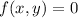 f(x,y) = 0