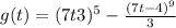 g(t)=(7t+3)^{5} -\frac{(7t-4)^{9} }{3}