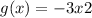 g(x) = - 3x + 2