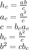 h_c=\frac{ab}{c} \\a_c=\frac{a^{2} }{c} \\c=b_c + a_c \\b_c=\frac{b^{2} }{c}\\b^{2} =cb_{c} \\