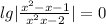 lg |\frac{x^{2} -x-1}{x^{2} +x-2}|=0