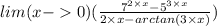 lim(x - > 0)( \frac{ {7}^{2 \times x} - {5}^{3 \times x} }{2 \times x - arctan(3 \times x)} )