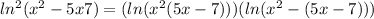 ln^2(x^2 - 5x + 7) = (ln(x^2 + (5x - 7)))(ln(x^2 - (5x - 7)))
