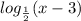 log_{\frac{1}{2} } (x-3)