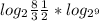 log_{2} \frac{8}{3} + \frac{1}{2} * log_{2} _^{9}