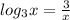 log_{3} x=\frac{3}{x}