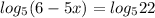 log_5(6-5x)=log_522