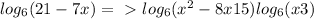 log_6(21-7x)=\ \textgreater \ log_6(x^2-8x+15)+log_6(x+3)