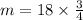 m = 18 \times \frac{3}{4} 