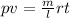 pv = \frac{m}{l}rt 