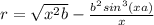 r=\sqrt{x^{2}+b } -\frac{b^2sin^3(x+a)}{x}