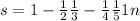 s=1-\frac{1}{2} +\frac{1}{3} -\frac{1}{4}+\frac{1}{5} {1}{n}