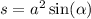 s = {a}^{2} \sin( \alpha ) 