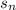 s_{n}