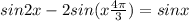 sin2x-2sin(x+\frac{4\pi}{3} )=sinx