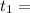t_{1}=