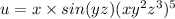 u = x \times sin(yz) + (x + y^{2} + z^{3} )^{5} 